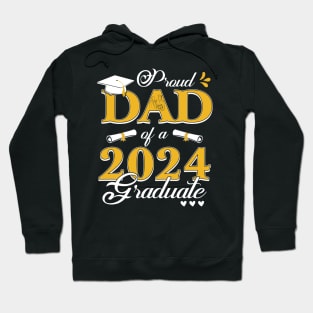 Proud Dad of a class of 2024 graduate for graduation Hoodie